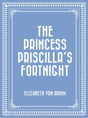 cover image of The Princess Priscilla's Fortnight